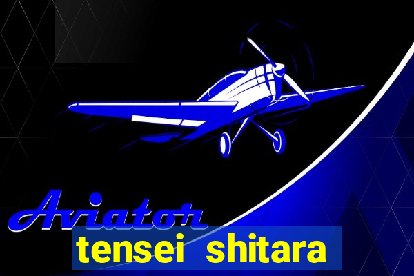 tensei shitara slime datta ken 1 temporada dublado crunchyroll