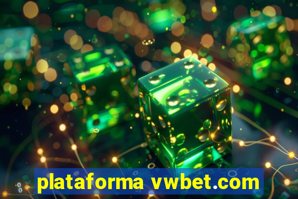 plataforma vwbet.com