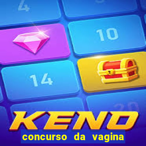 concurso da vagina mais bonita do brasil