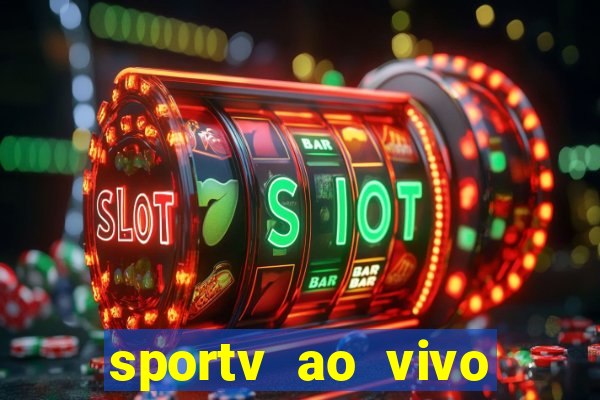 sportv ao vivo mega canais