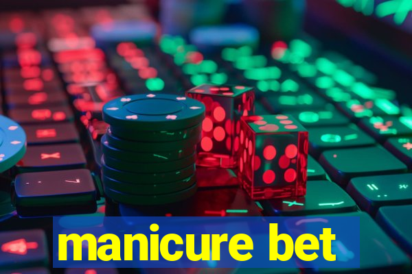 manicure bet
