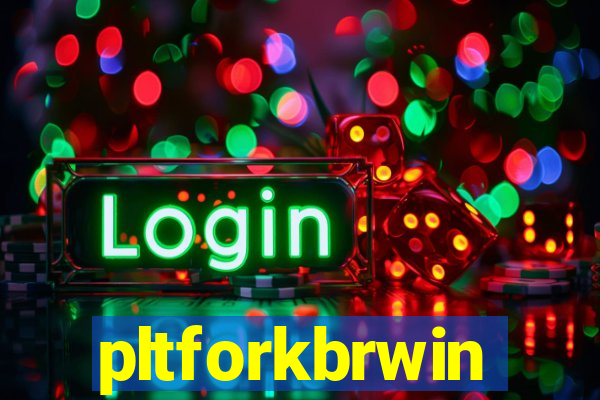 pltforkbrwin