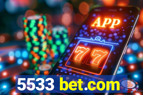 5533 bet.com