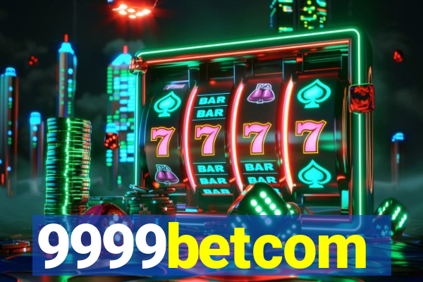 9999betcom
