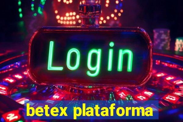 betex plataforma