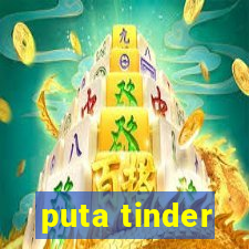 puta tinder