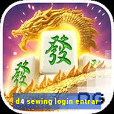 d4 sewing login entrar