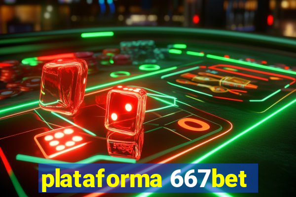 plataforma 667bet
