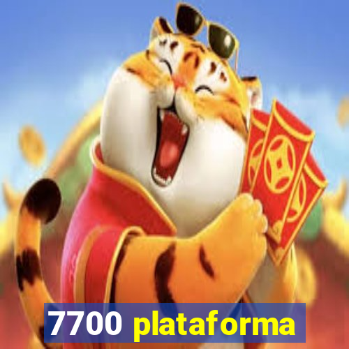 7700 plataforma