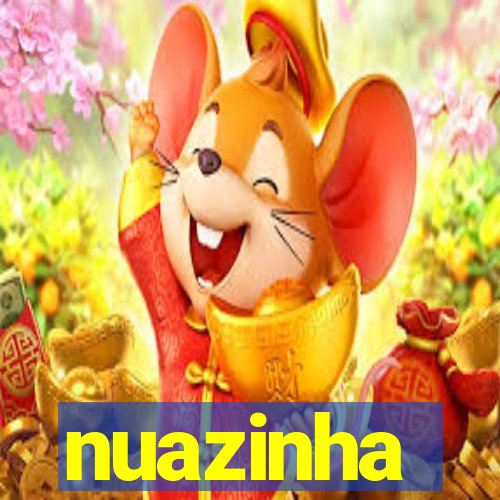 nuazinha