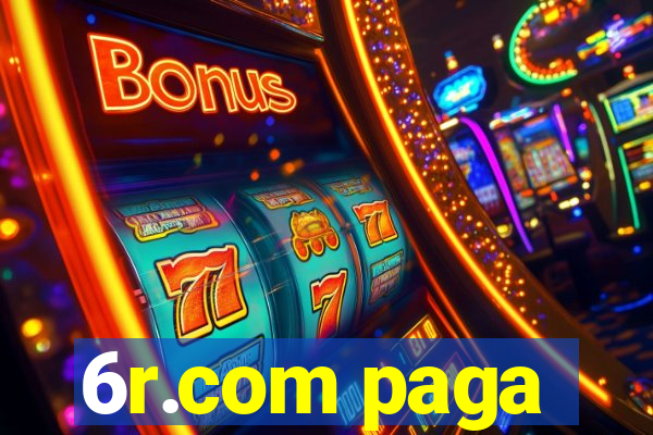 6r.com paga