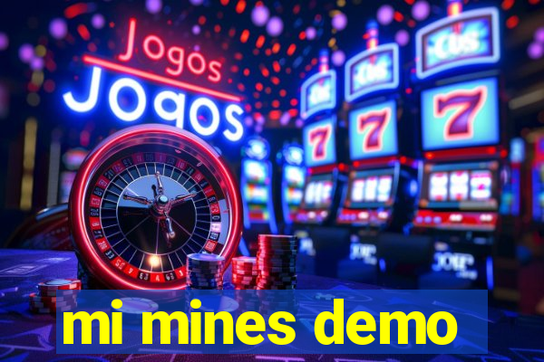 mi mines demo