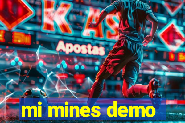 mi mines demo