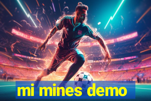 mi mines demo