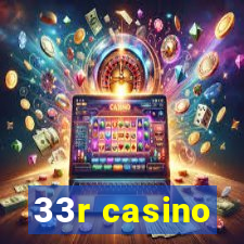 33r casino