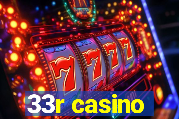 33r casino
