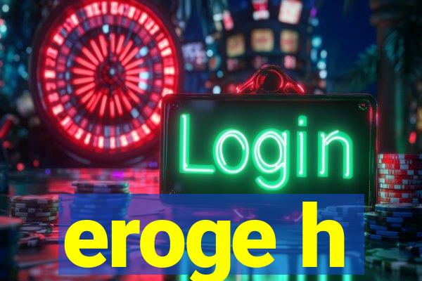 eroge h