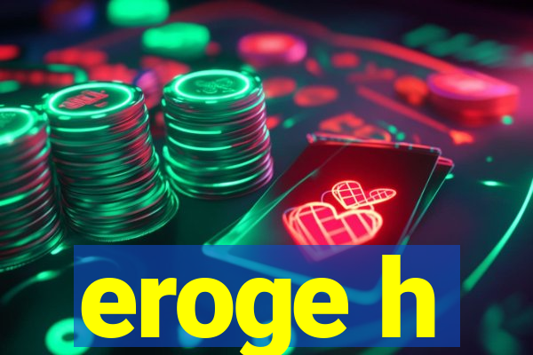 eroge h