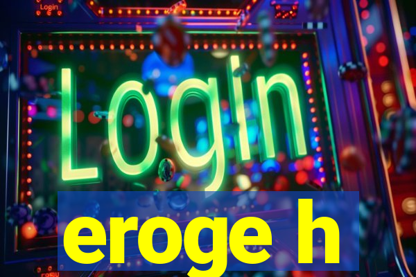 eroge h