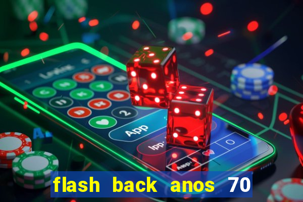 flash back anos 70 80 90 download gratis