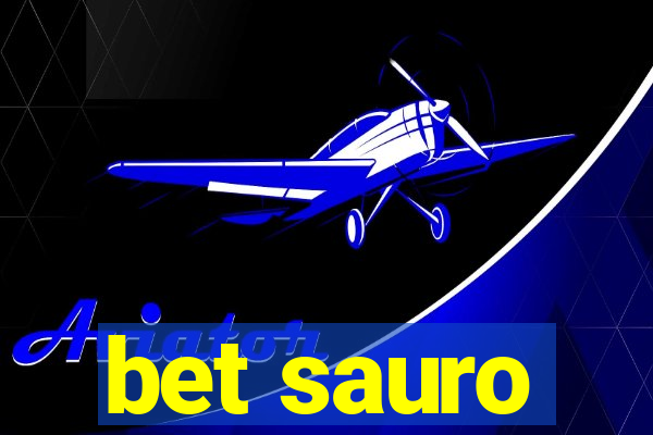 bet sauro