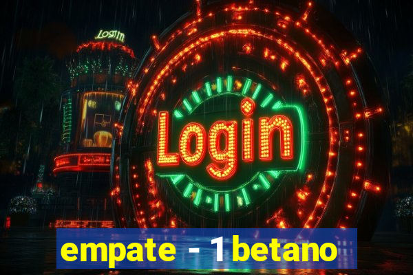 empate - 1 betano