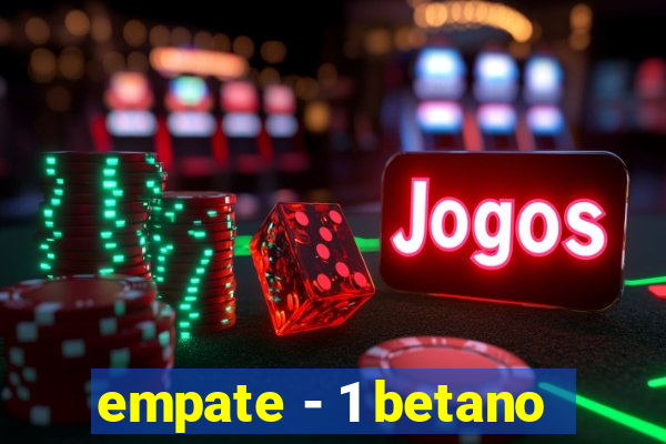 empate - 1 betano