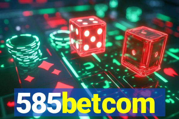 585betcom