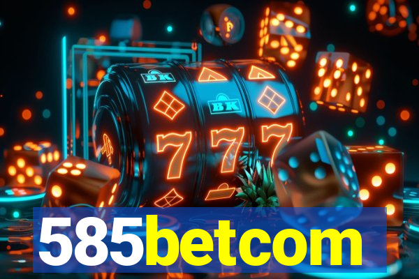 585betcom