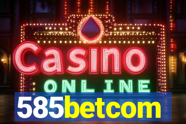585betcom
