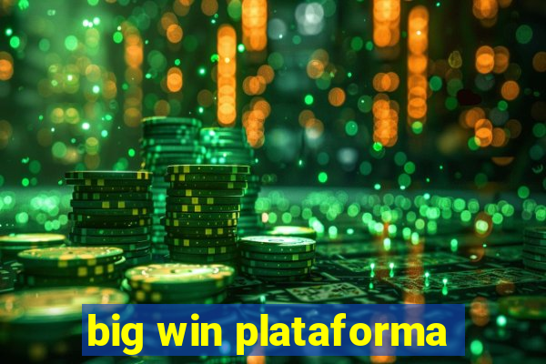 big win plataforma