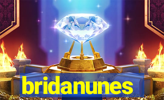 bridanunes