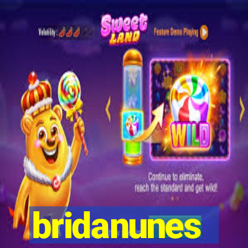 bridanunes
