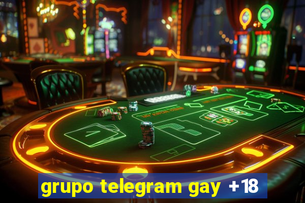 grupo telegram gay +18