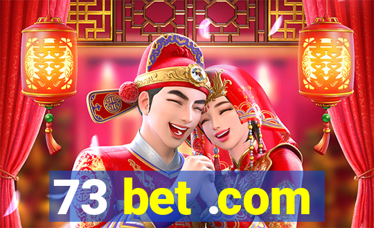 73 bet .com
