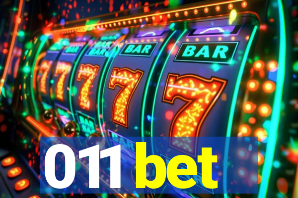 011 bet