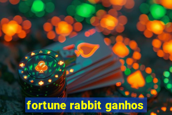 fortune rabbit ganhos
