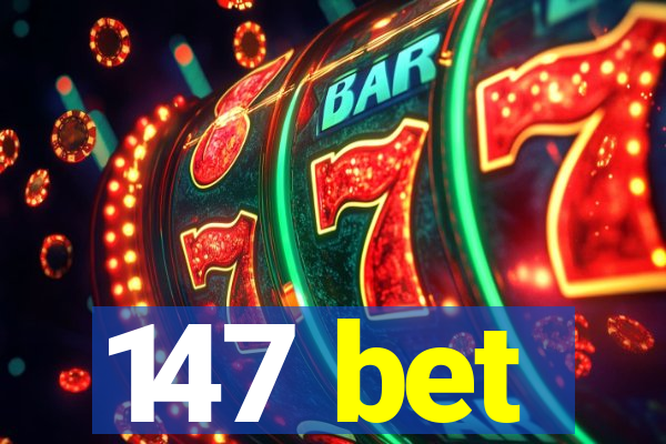 147 bet