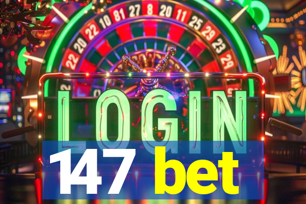 147 bet