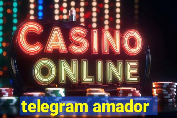 telegram amador
