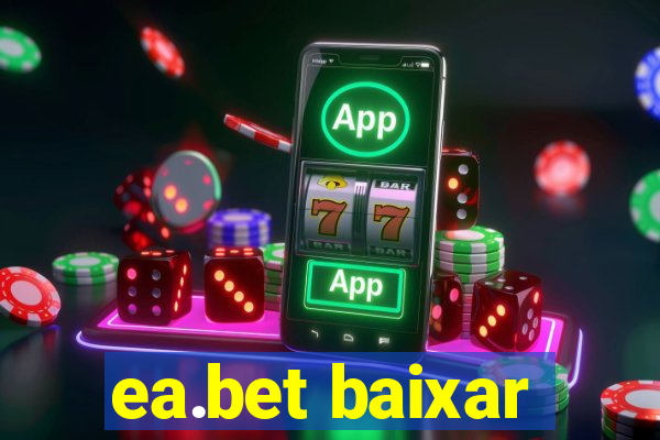 ea.bet baixar