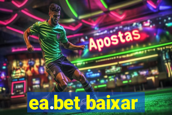 ea.bet baixar