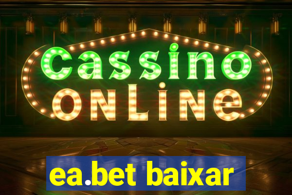 ea.bet baixar