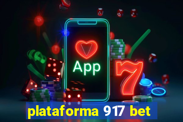 plataforma 917 bet