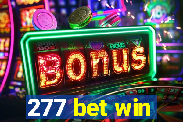 277 bet win