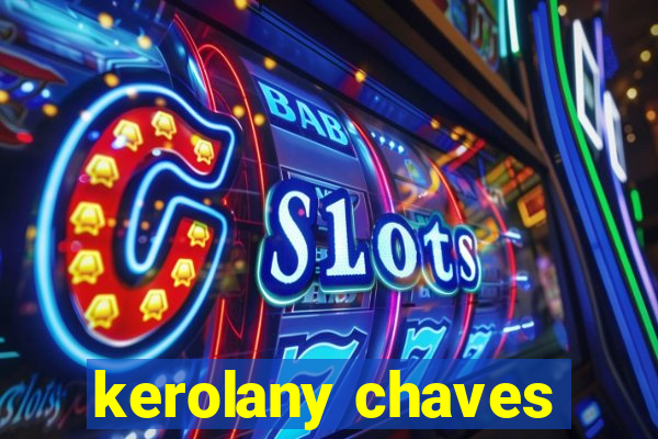 kerolany chaves