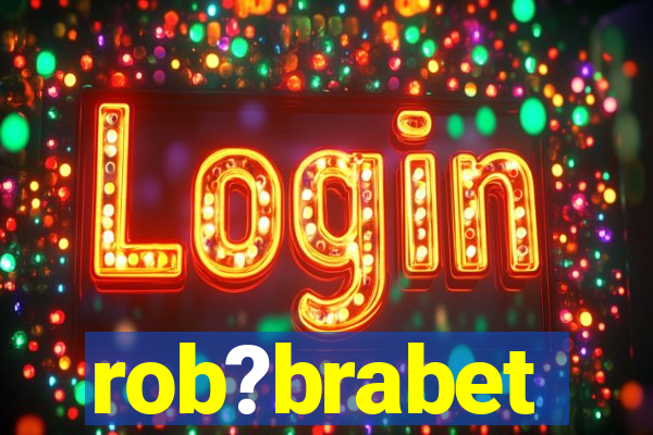rob?brabet