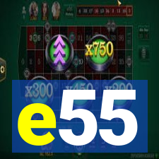 e55
