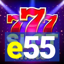 e55