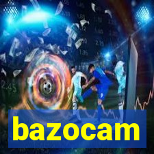 bazocam